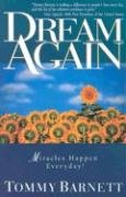 Stock image for Dream Again: Miracles happen everyday for sale by Gulf Coast Books