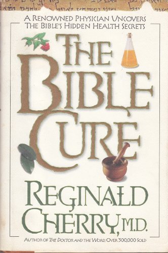 9780884195351: The Bible Cure