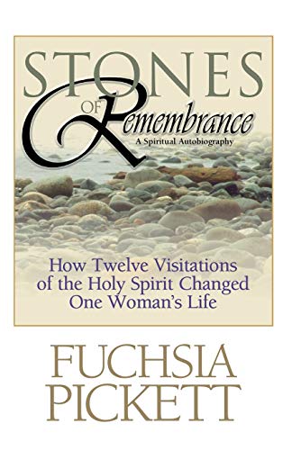 9780884195382: Stones of Remembrance: How Twelve Visitations of the Holy Spirit Changed One Woman's Life