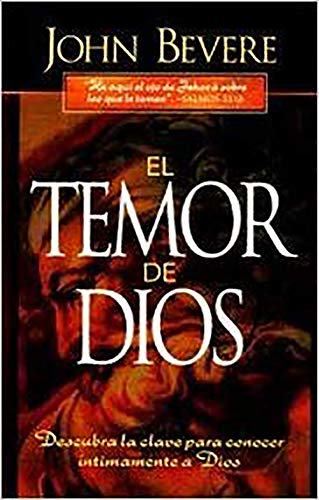 Beispielbild fr El Temor de Dios: Descubra la Clave Para Conocer Intimamente A Dios = The Fear of the Lord zum Verkauf von ThriftBooks-Atlanta