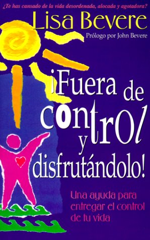 9780884195559: Fuera De Control Y Disfrutandolo!