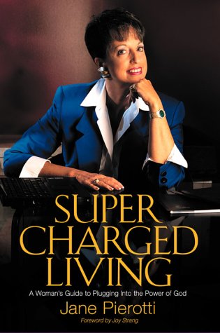 Beispielbild fr Supercharged Living: A woman's guide to plugging into the power of God zum Verkauf von BooksRun