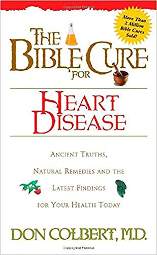 Beispielbild fr The Bible Cure for Heart Disease: Ancient Truths, Natural Remedies and the Latest Findings for Your Health Today (Health and Fitness) zum Verkauf von Wonder Book