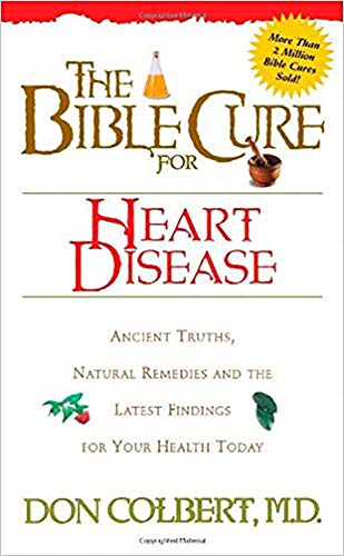 Imagen de archivo de The Bible Cure for Heart Disease : Ancient Truths, Natural Remedies and the Latest Findings for Your Health Today a la venta por Better World Books