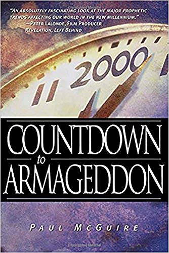 Imagen de archivo de Countdown To Armageddon: Are we living in the final chapter of the world as we know it? a la venta por SecondSale