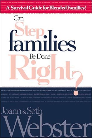 Beispielbild fr Can Stepfamilies Be Done Right?: A Survival Guide for Blended Families zum Verkauf von Wonder Book