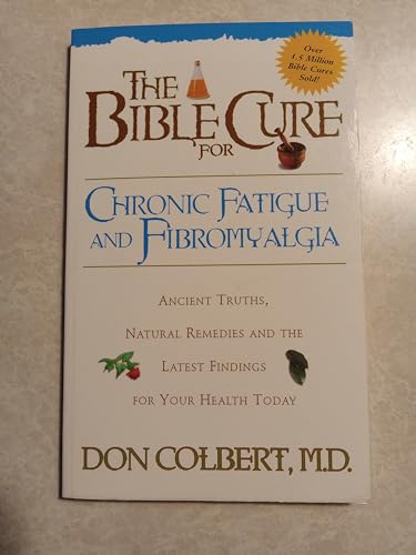 Stock image for The Bible Cure for Fatigue: Ancient Truths, Natural Remedies and the Latest Findings for Your Health Today (New Bible Cure (Siloam)) for sale by SecondSale