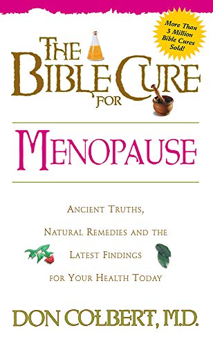 Beispielbild fr The Bible Cure for Menopause: Ancient Truths, Natural Remedies and the Latest Findings for Your Health Today zum Verkauf von ThriftBooks-Atlanta