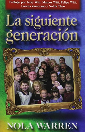 La Siguiente Generacion (Spanish Edition) (9780884197096) by Warren, Nola