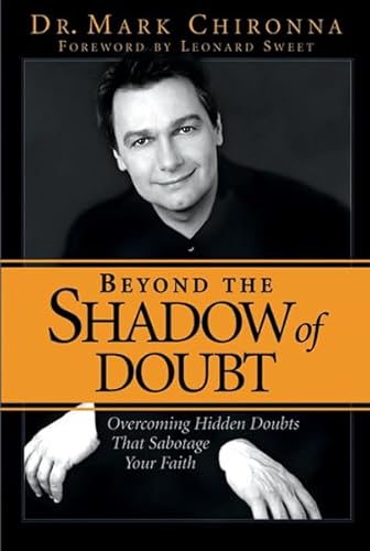 9780884197317: BEYOND THE SHADOW OF DOUBT: Overcoming Hidden Doubts That Sabotage Your Faith