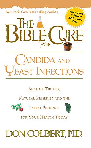 Beispielbild fr The Bible Cure for Candida and Yeast Infections: Ancient Truths, Natural Remedies and the Latest Findings for Your Health Today zum Verkauf von ThriftBooks-Atlanta