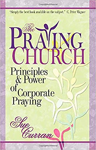 9780884197911: Praying Church, The: Principles and Power of Corporate Praying