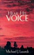 Stock image for Hear His Voice for sale by ThriftBooks-Dallas