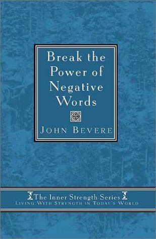 Beispielbild fr Break the Power of Negative Words (Inner Strength Series, 2) zum Verkauf von Wonder Book