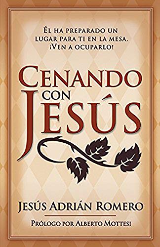 Stock image for Cenando Con Jesus: El ha preparado un lugar para ti en la mesa. ?Ven a ocuparlo! (Spanish Edition) for sale by SecondSale