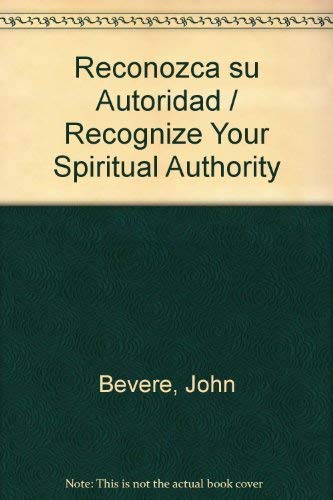 Beispielbild fr Recognize Your Spiritual Authority zum Verkauf von Better World Books