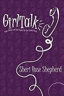 Beispielbild fr Girl Talk: Hope, Humor and Hot Topics for the Young Heart zum Verkauf von ThriftBooks-Atlanta