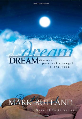 Imagen de archivo de Dream: Discover personal strength in one word (Words of Life Series) a la venta por Your Online Bookstore
