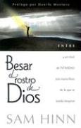 Besar El Rostro De Dios (Spanish Edition) (9780884199106) by Hinn, Sam