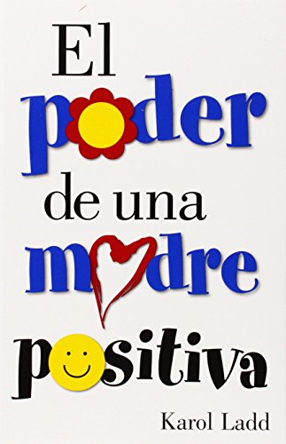Stock image for El Poder de una Madre Positiva (Spanish Edition) for sale by Jenson Books Inc
