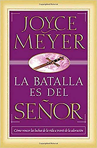 Beispielbild fr La Batalla Es del Senor = The Battle Belongs to the Lord zum Verkauf von ThriftBooks-Dallas