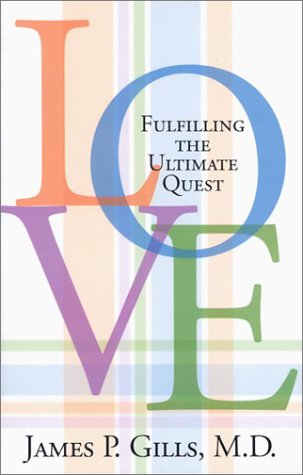 Stock image for Love: Fulfilling the Ultimate Quest for sale by SecondSale