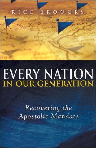 Stock image for Every Nation In Our Generation: Recovering the Apostolic Mandate for sale by SecondSale