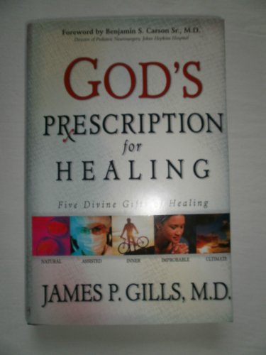 Imagen de archivo de God's Prescription For Healing: Five Divine Gifts of Healing a la venta por Gulf Coast Books