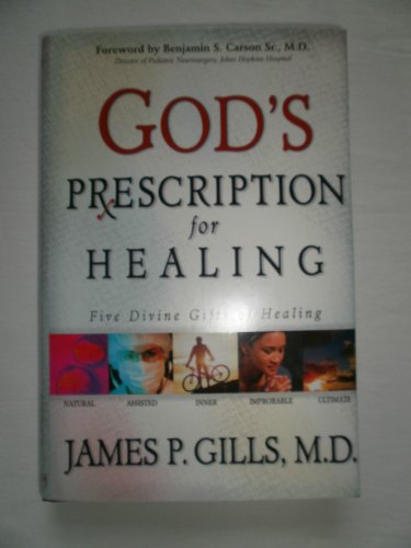 Stock image for God's Prescription For Healing: Five Divine Gifts of Healing for sale by Gulf Coast Books