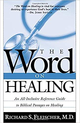 Imagen de archivo de THE Word On Healing: An All-Inclusive Reference Guide to Biblical Passages on Healing a la venta por Red's Corner LLC