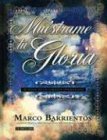 Muestrame Tu Gloria (Book) (Spanish Edition) (9780884199946) by Barrientos, Marco