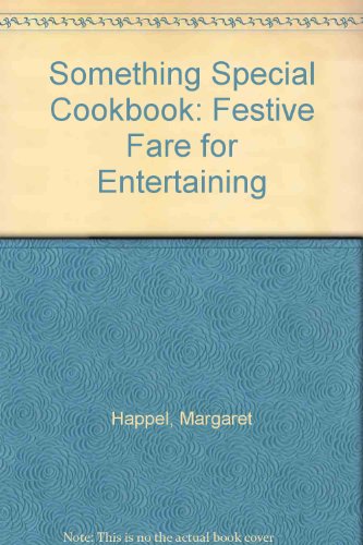 Imagen de archivo de Something Special Cookbook: Festive Fare for Entertaining a la venta por BooksRun