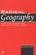 Radical geography: Alternative viewpoints on contemporary social issues (Maaroufa Press geography series) (9780884250067) by Richard Peet