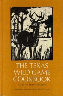 Beispielbild fr The Texas Wild Game Cookbook zum Verkauf von Hawking Books