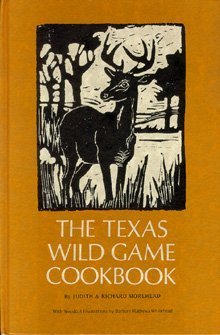 Stock image for The Texas Wild Game Cookbook for sale by Hawking Books