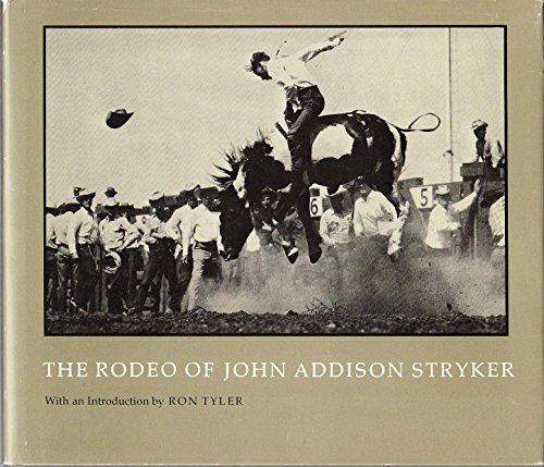 Rodeo of John Addison Stryker (9780884260509) by Tyler, Ron