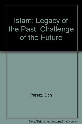 9780884270485: Islam: Legacy of the Past, Challenge of the Future