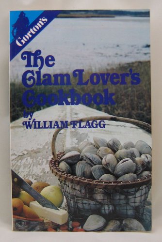 Beispielbild fr The Clam Lover's Cookbook zum Verkauf von Better World Books