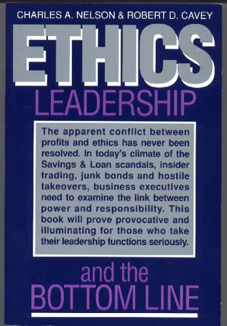 Beispielbild fr Ethics, Leadership and the Bottom Line : An Executive Reader zum Verkauf von Better World Books