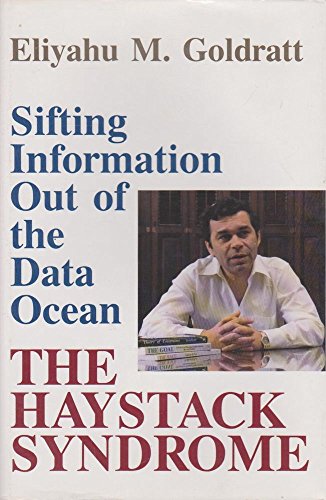 The Haystack Syndrome: Sifting Information Out of the Data Ocean (9780884270898) by Goldratt, Eliyahu M.