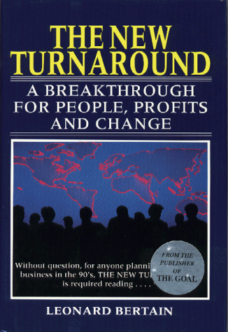 Stock image for New Turnaround: A Breakthrough for People, Profits, and Change for sale by The Warm Springs Book Company