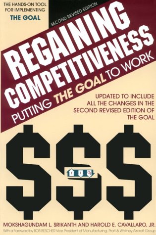 Stock image for Regaining Competitiveness: Putting the Goal to Work for sale by ThriftBooks-Dallas