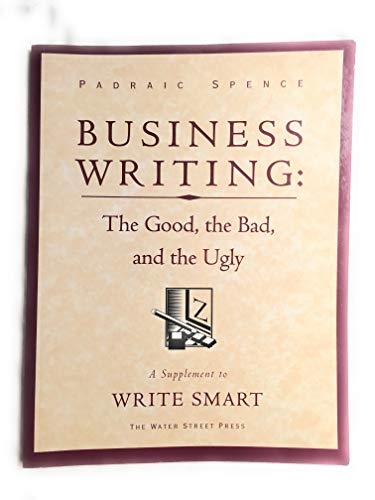 Stock image for Business writing: The good, the bad, and the ugly for sale by ThriftBooks-Atlanta