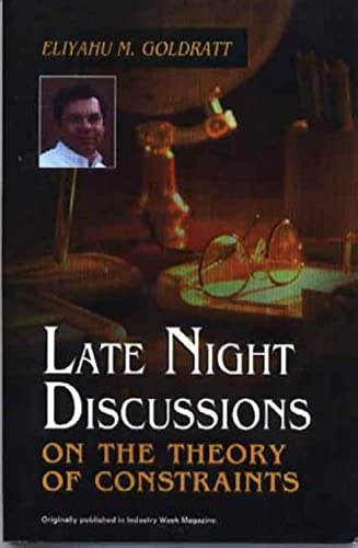 Beispielbild für Late Night Discussions on the Theory of Constraints zum Verkauf von Dream Books Co.