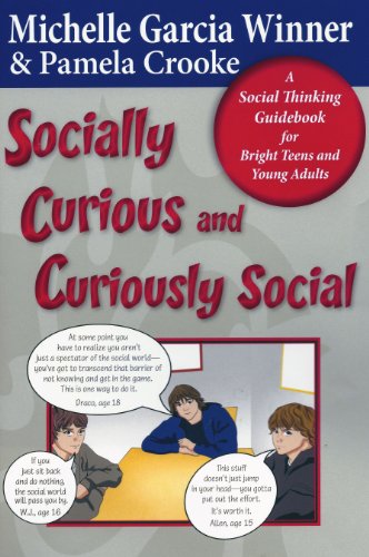 Imagen de archivo de Socially Curious and Curiously Social: A Social Thinking Guidebook for Bright Teens and Young Adults a la venta por Book_Mob