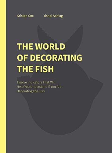 Stock image for The World of Decorating the Fish for sale by Half Price Books Inc.