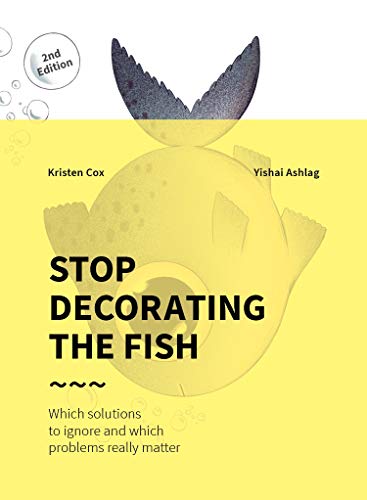 Imagen de archivo de Stop Decorating the Fish, 2nd Edition a la venta por Goodwill of Colorado