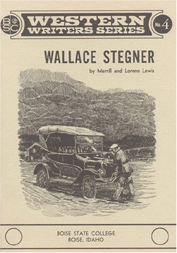 Wallace Stegner (Western Writers Series No. 4).