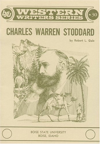 Stock image for CHARLES WARREN STODDARD (Western Writers Ser., No. 30) for sale by Amanda Patchin