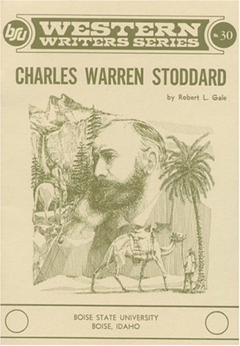 9780884300540: Charles Warren Stoddard (Boise State University Western writers series ; no. 30)